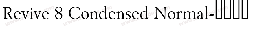 Revive 8 Condensed Normal字体转换